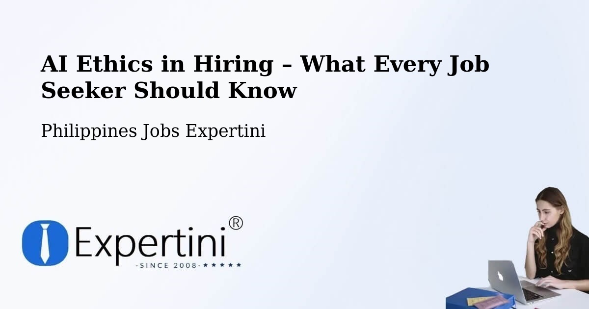 AI Ethics in Recruitment & Hiring – Cabog - Cabog, Philippines Jobs Expertini